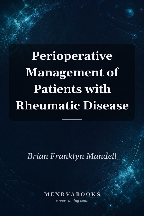 Perioperative Management of Patients with Rheumatic Disease
