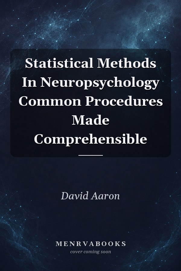 Statistical Methods In Neuropsychology Common Procedures Made Comprehensible