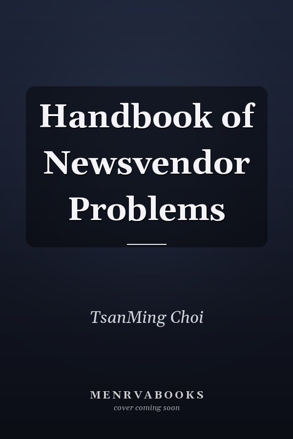 Handbook of Newsvendor Problems