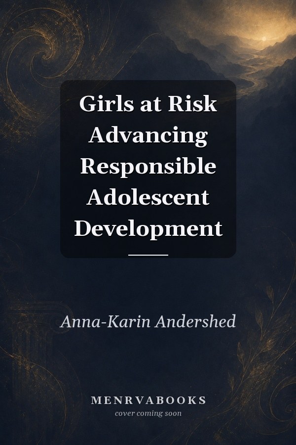 Girls at Risk: Advancing Responsible Adolescent Development