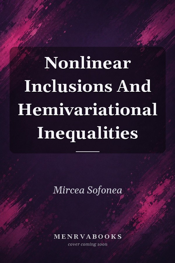 Nonlinear Inclusions And Hemivariational Inequalities