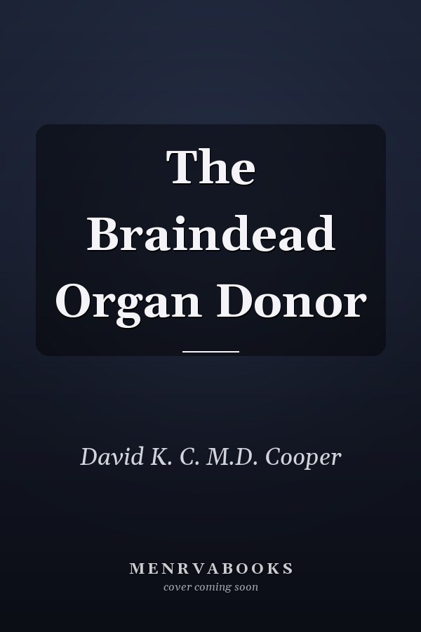 The Braindead Organ Donor