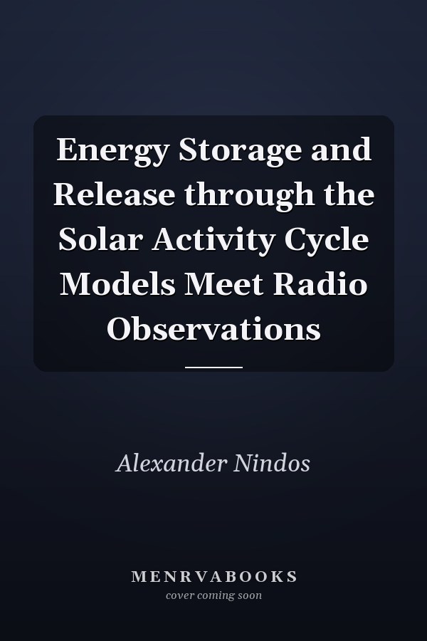 Energy Storage and Release through the Solar Activity Cycle Models Meet Radio Observations