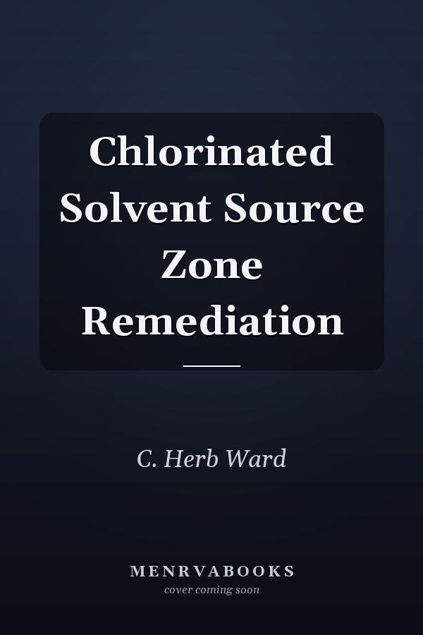 Chlorinated Solvent Source Zone Remediation