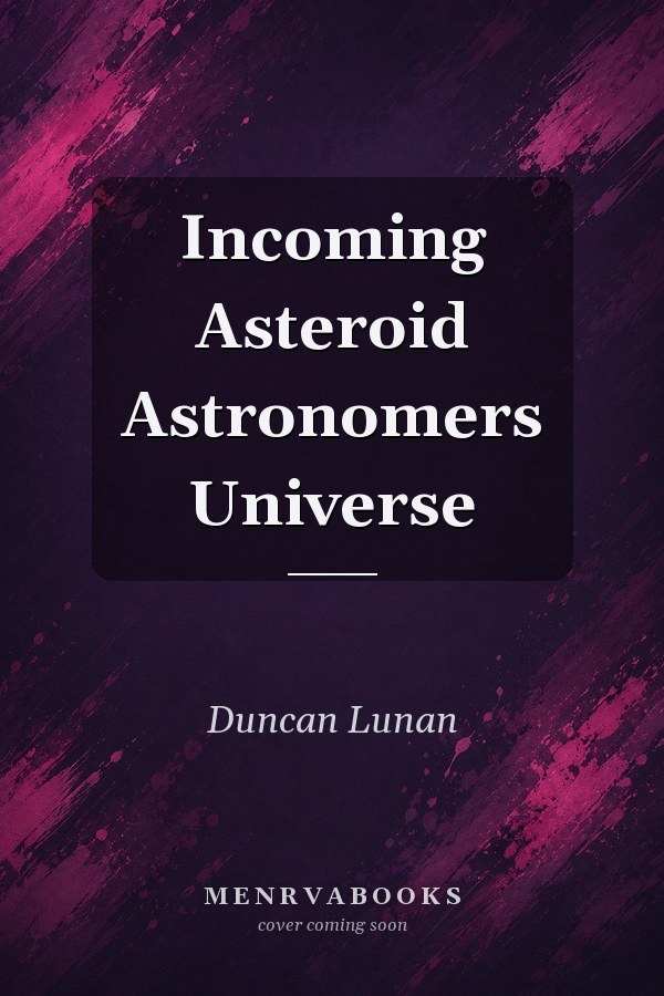 Incoming Asteroid
            
                Astronomers Universe