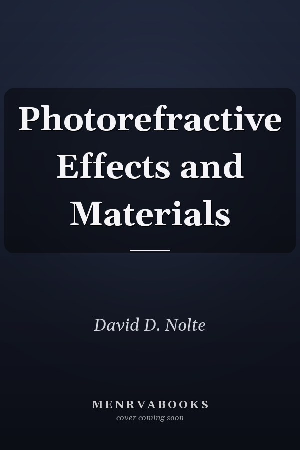 Photorefractive Effects and Materials