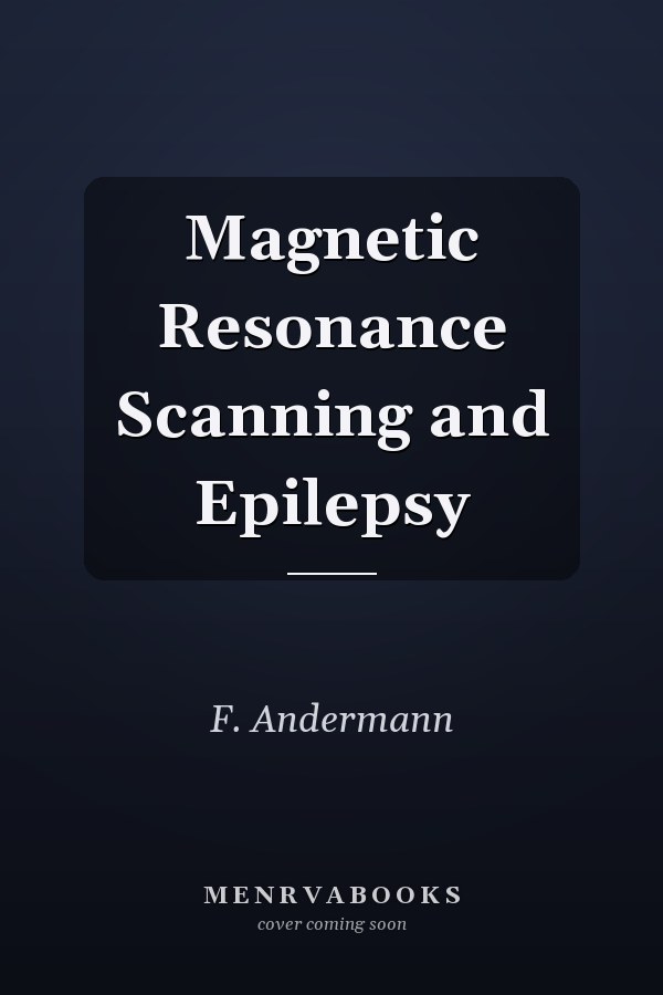 Magnetic Resonance Scanning and Epilepsy