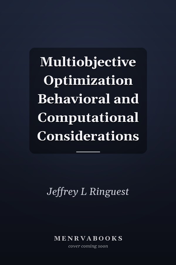 Multiobjective Optimization Behavioral and Computational Considerations