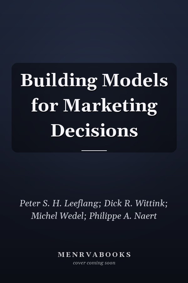 Building Models for Marketing Decisions