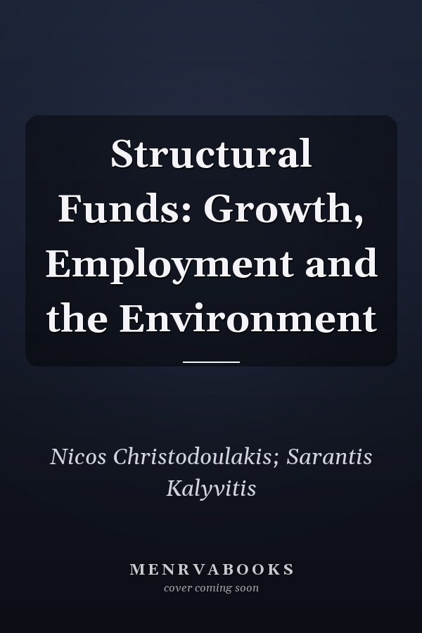 Structural Funds: Growth, Employment and the Environment