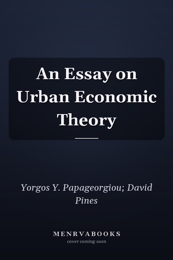 An Essay on Urban Economic Theory