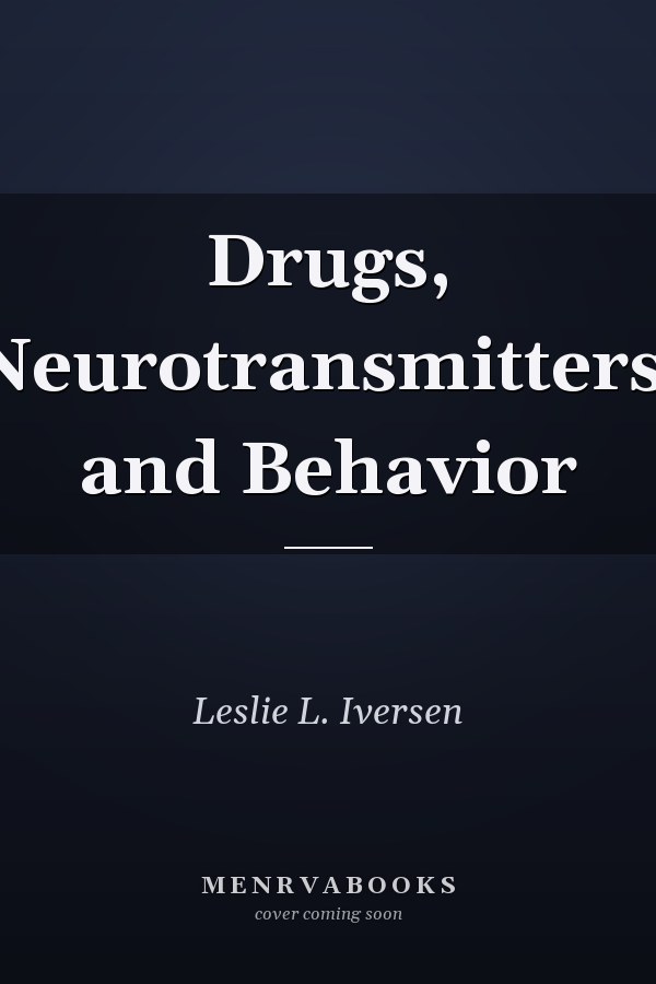Drugs, Neurotransmitters, and Behavior