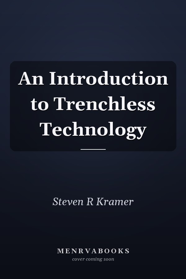 An Introduction to Trenchless Technology
