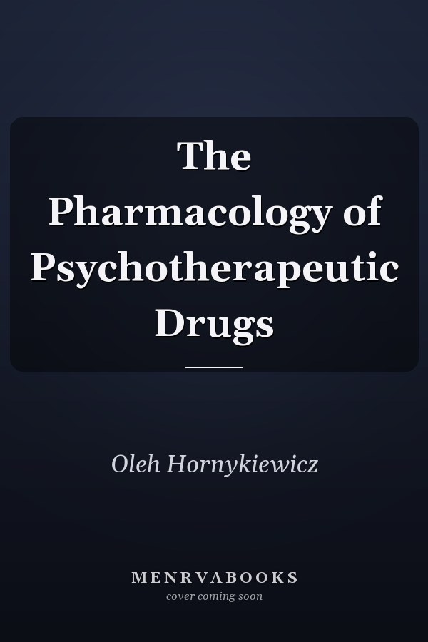 The Pharmacology of Psychotherapeutic Drugs
