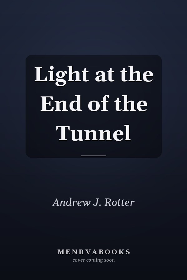 Light at the End of the Tunnel