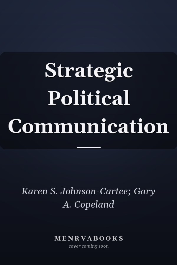 Strategic Political Communication