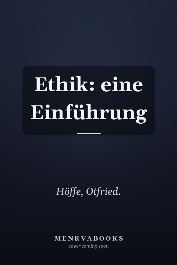 Ethik: eine Einführung