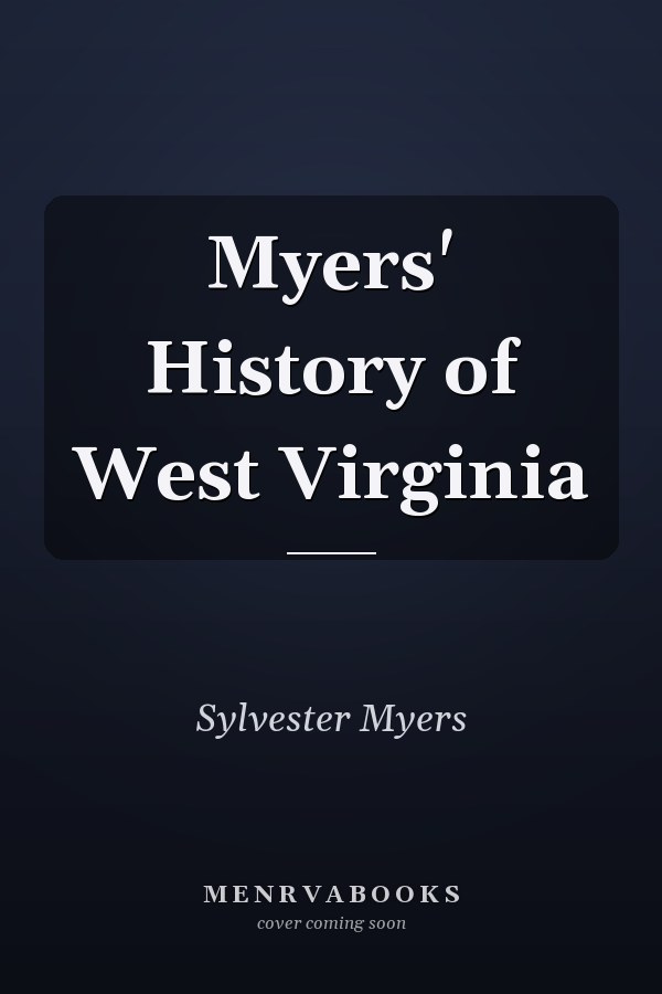 Myers' History of West Virginia