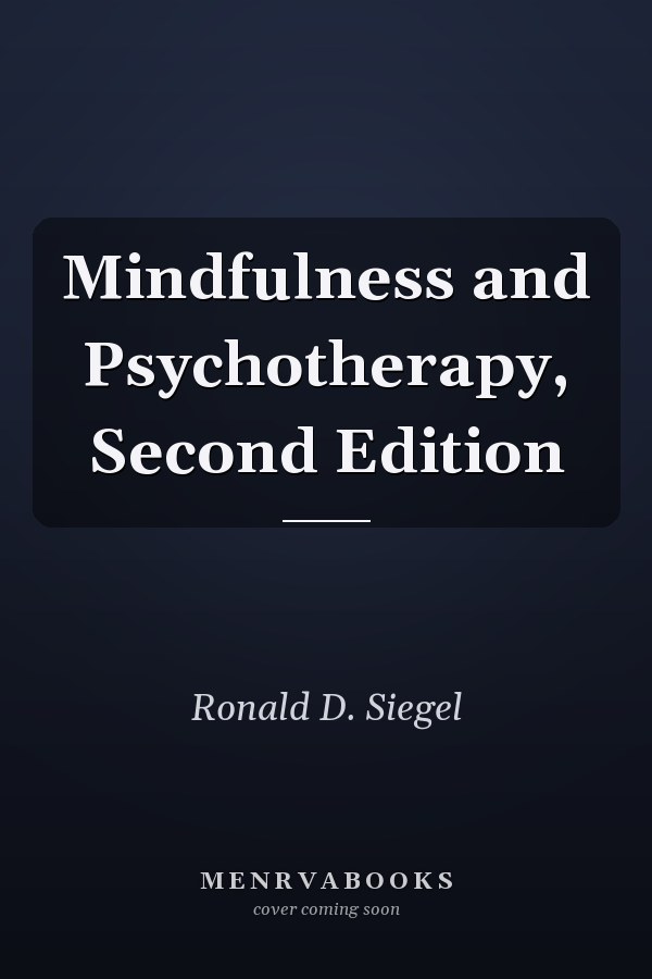 Mindfulness and Psychotherapy, Second Edition