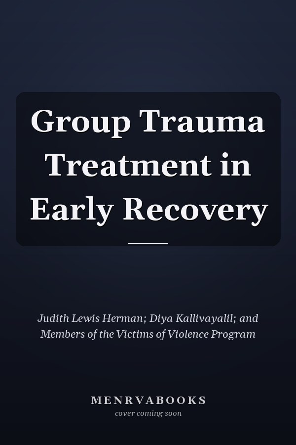 Group Trauma Treatment in Early Recovery