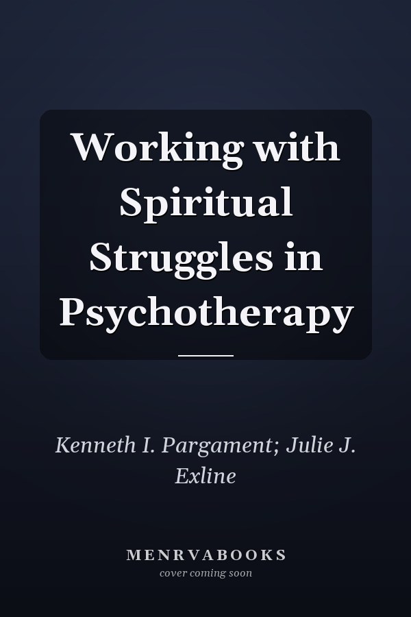 Working with Spiritual Struggles in Psychotherapy