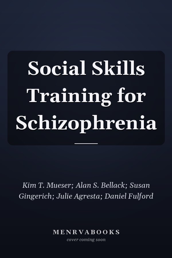 Social Skills Training for Schizophrenia