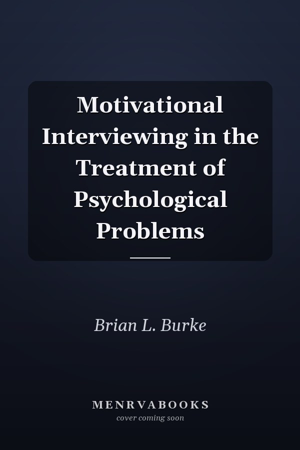 Motivational Interviewing in the Treatment of Psychological Problems