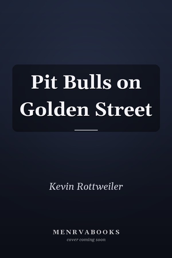 Pit Bulls on Golden Street