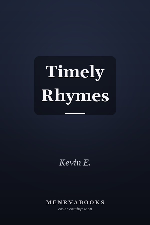 Timely Rhymes