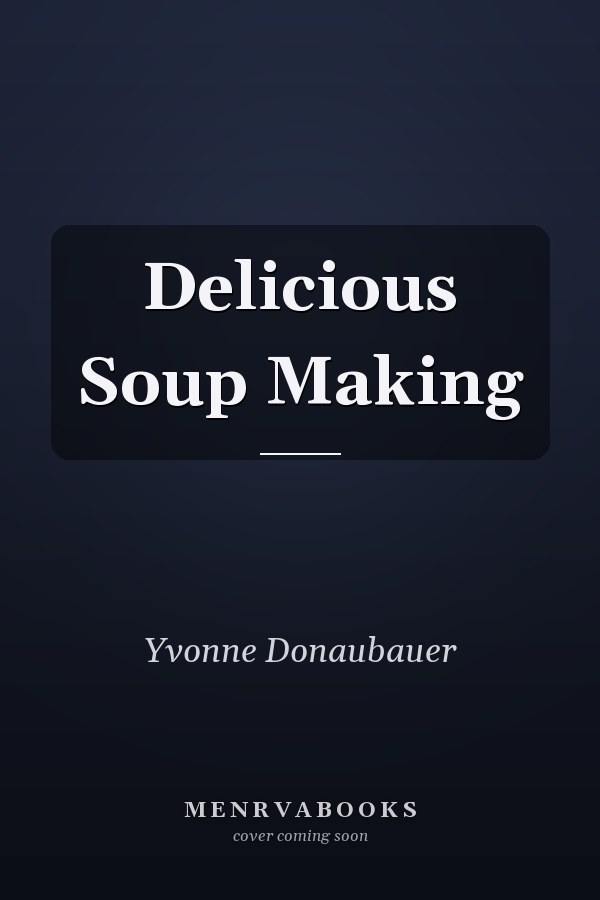 Delicious Soup Making