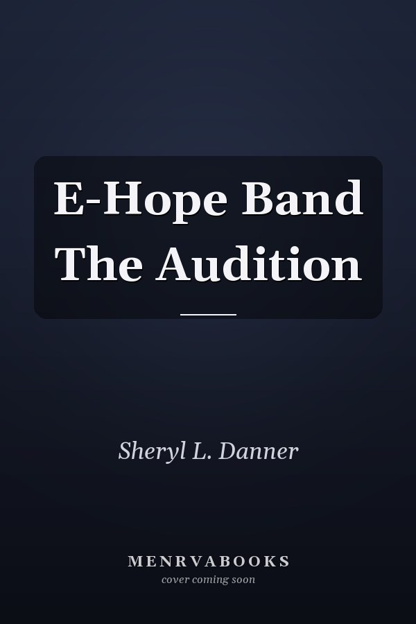 E-Hope Band The Audition