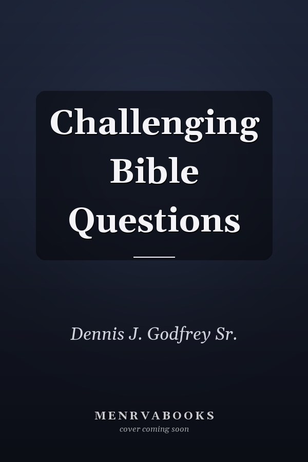 Challenging Bible Questions
