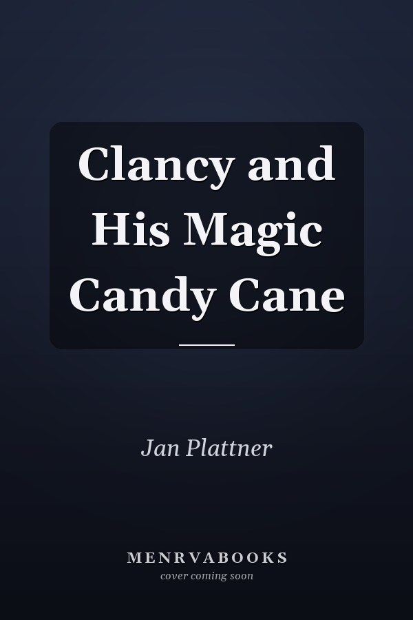 Clancy and His Magic Candy Cane