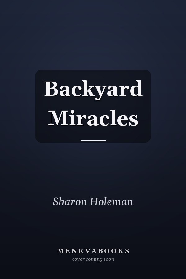 Backyard Miracles