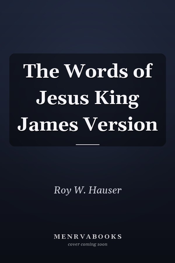 The Words of Jesus King James Version