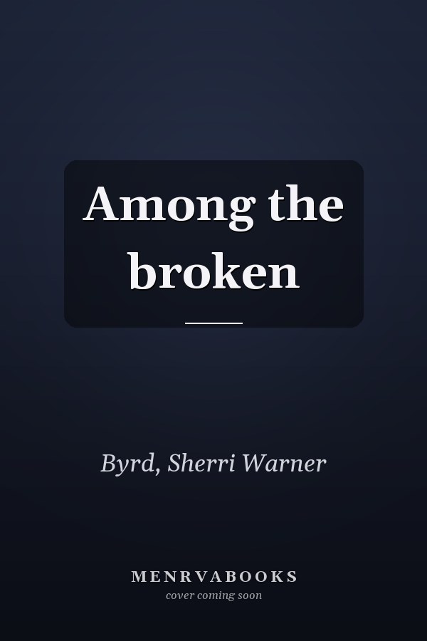 Among the broken