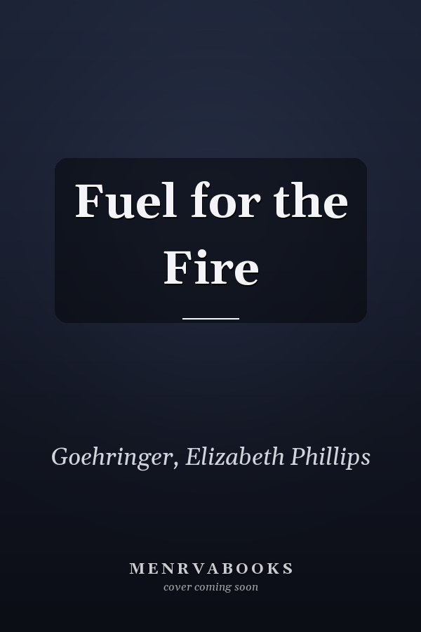 Fuel for the Fire
