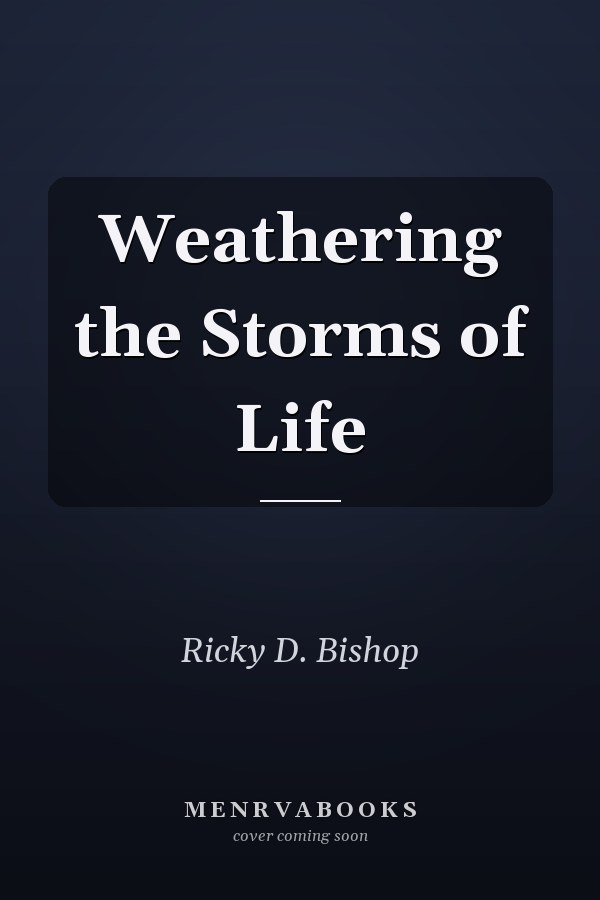 Weathering the Storms of Life