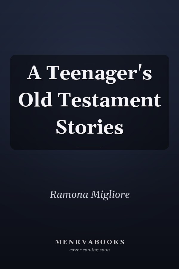 A Teenager's Old Testament Stories