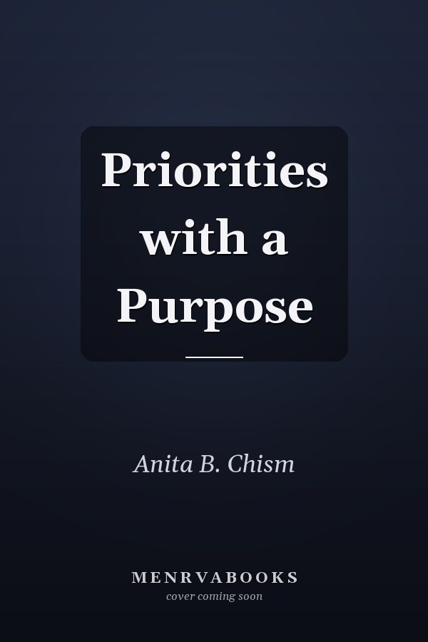 Priorities with a Purpose