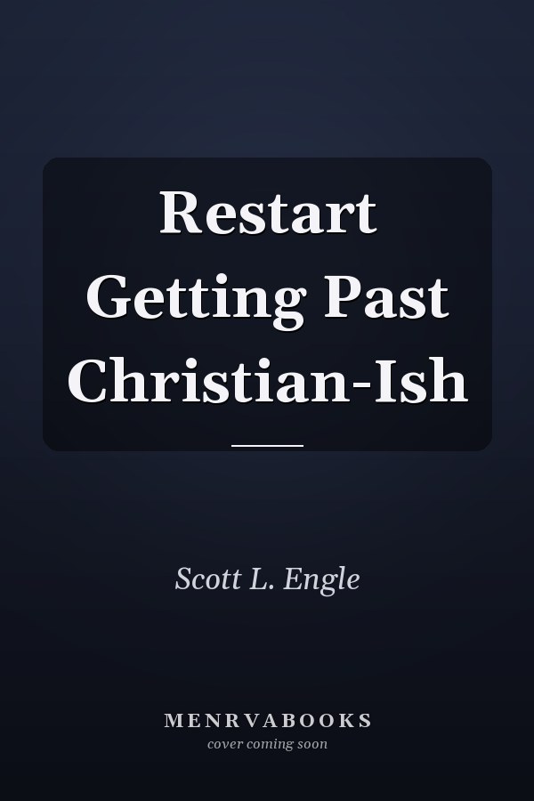 Restart Getting Past Christian-Ish