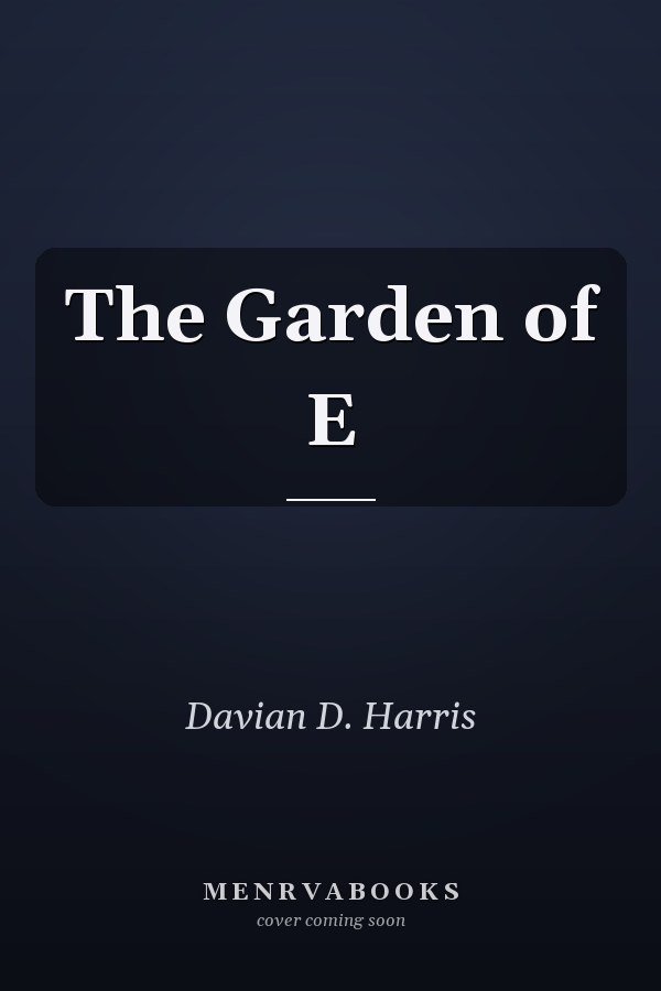 The Garden of E