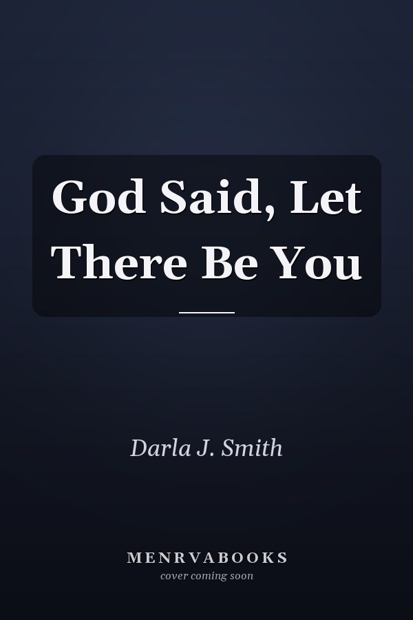 God Said, Let There Be You