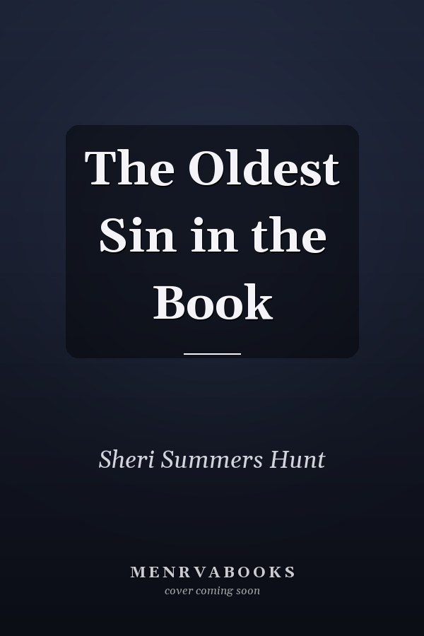The Oldest Sin in the Book