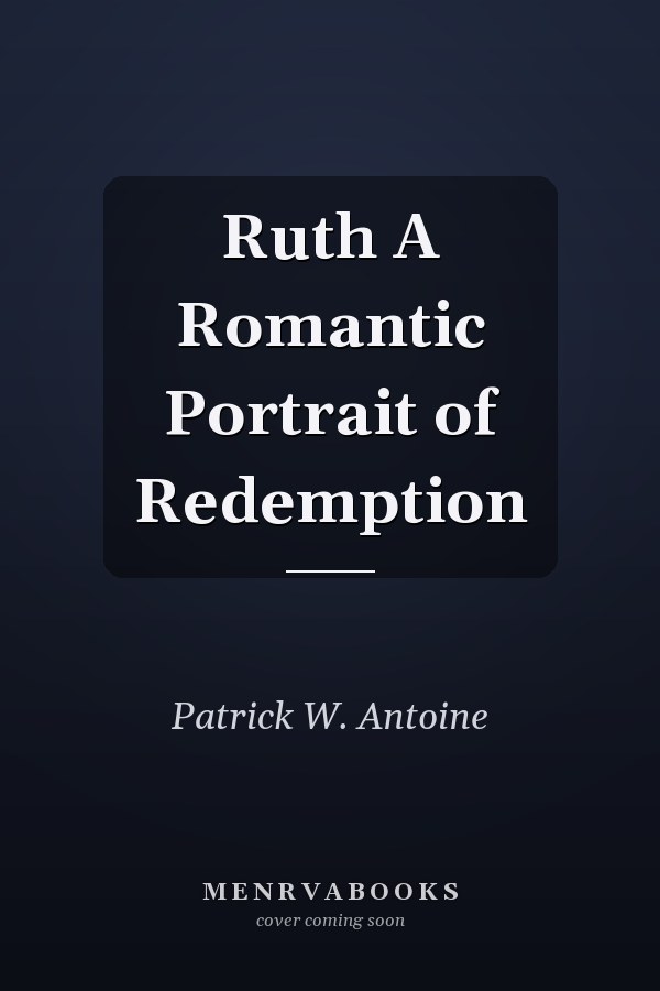 Ruth A Romantic Portrait of Redemption