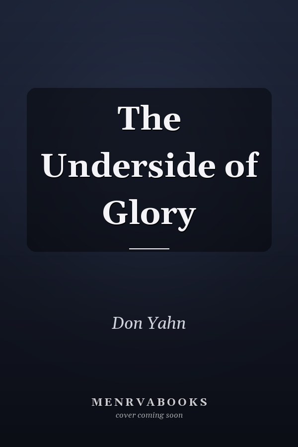 The Underside of Glory