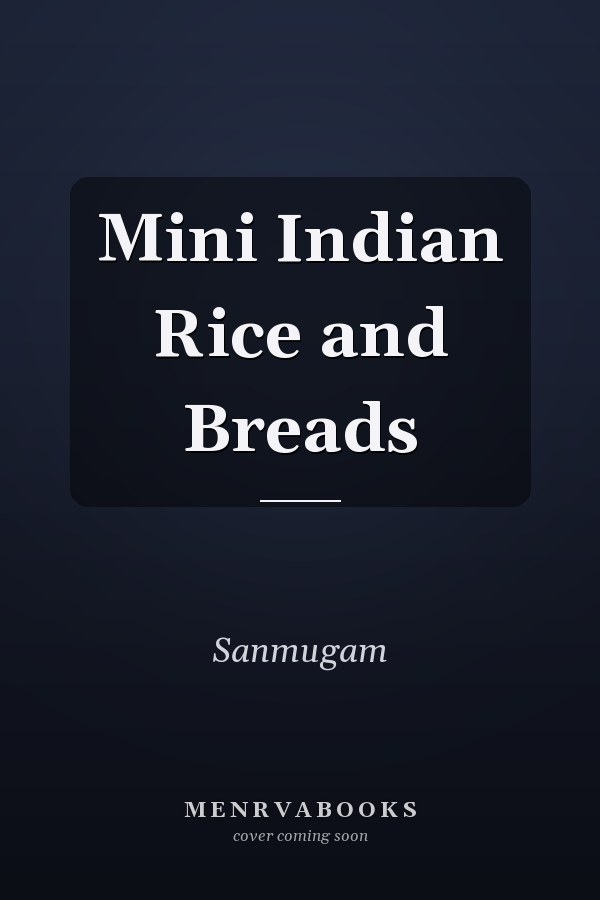 Mini Indian Rice and Breads