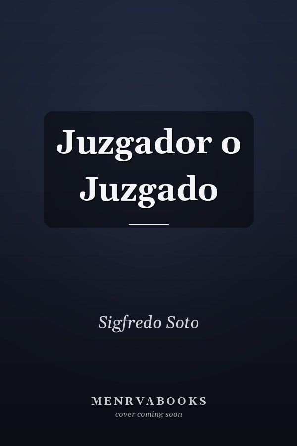 Juzgador o Juzgado
