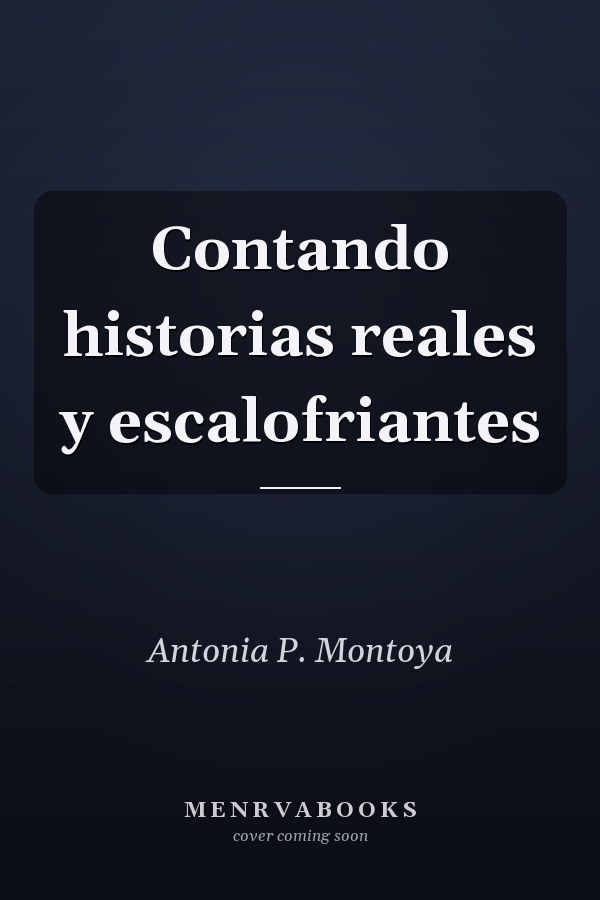 Contando historias reales y escalofriantes