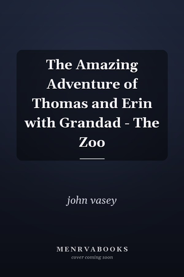 The Amazing Adventure of Thomas and Erin with Grandad - The Zoo